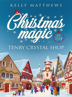 cover image of Christmas Magic at the Tenby Crystal Shop